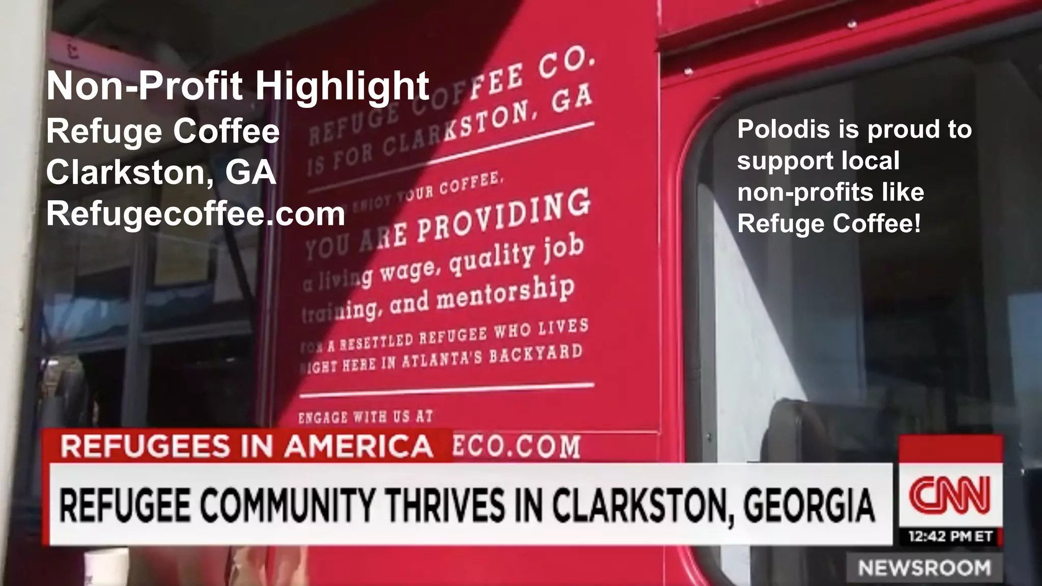 Non-Profit Highlight
Refuge Coffee
Clarkston, GA
Refugecoffee.com
Polodis is proud to
support local
non-profits like
Refuge Coffee!
 