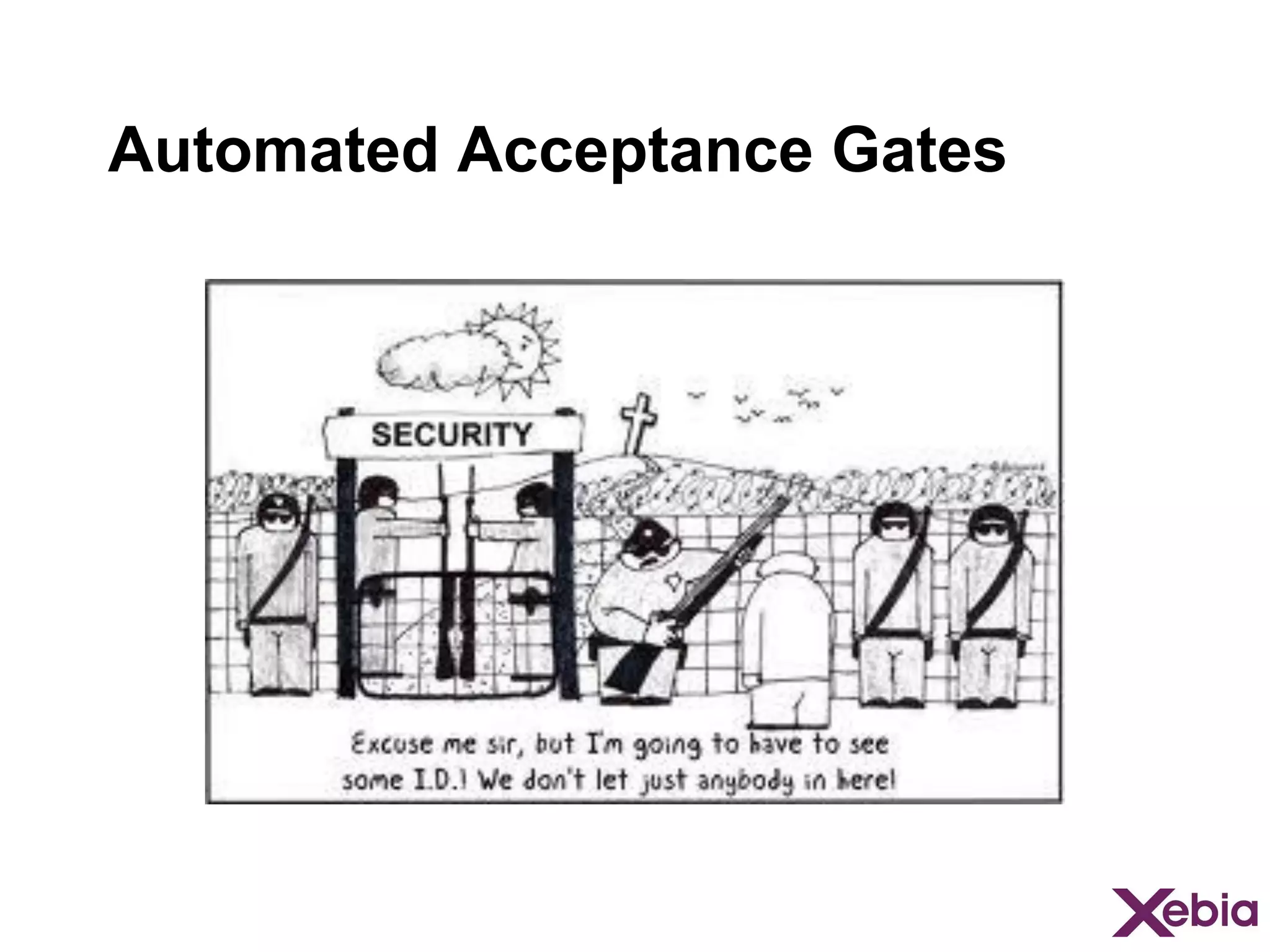 Automated Acceptance Gates

 
