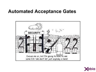 Automated Acceptance Gates

 