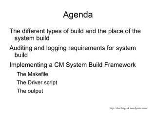 Using Open Source Tools (Make and Git) as a framework for a controlled build process 