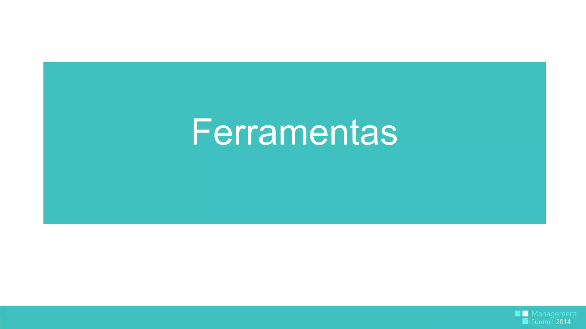 Ferramentas 
 