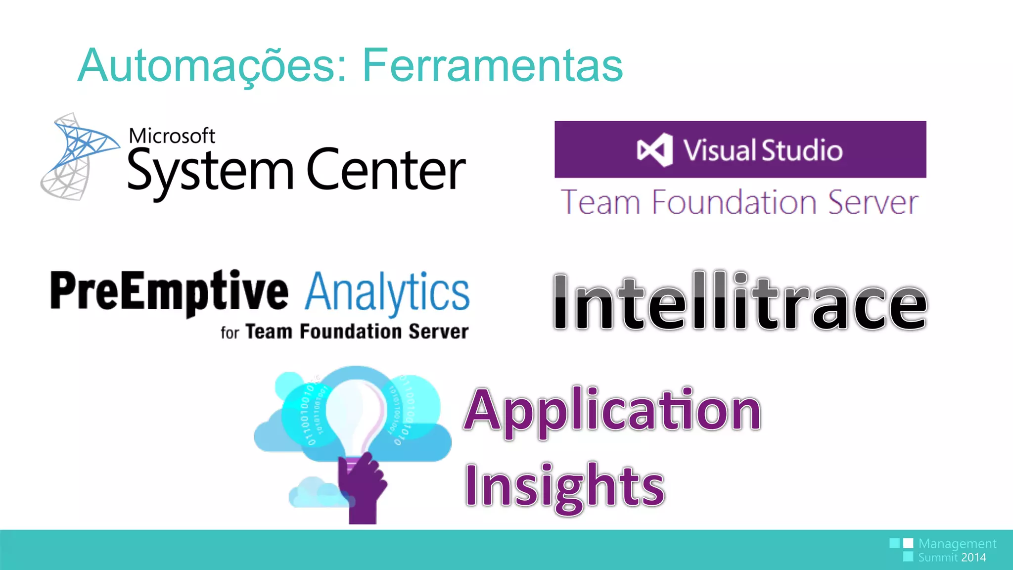 Automações: Ferramentas 
 