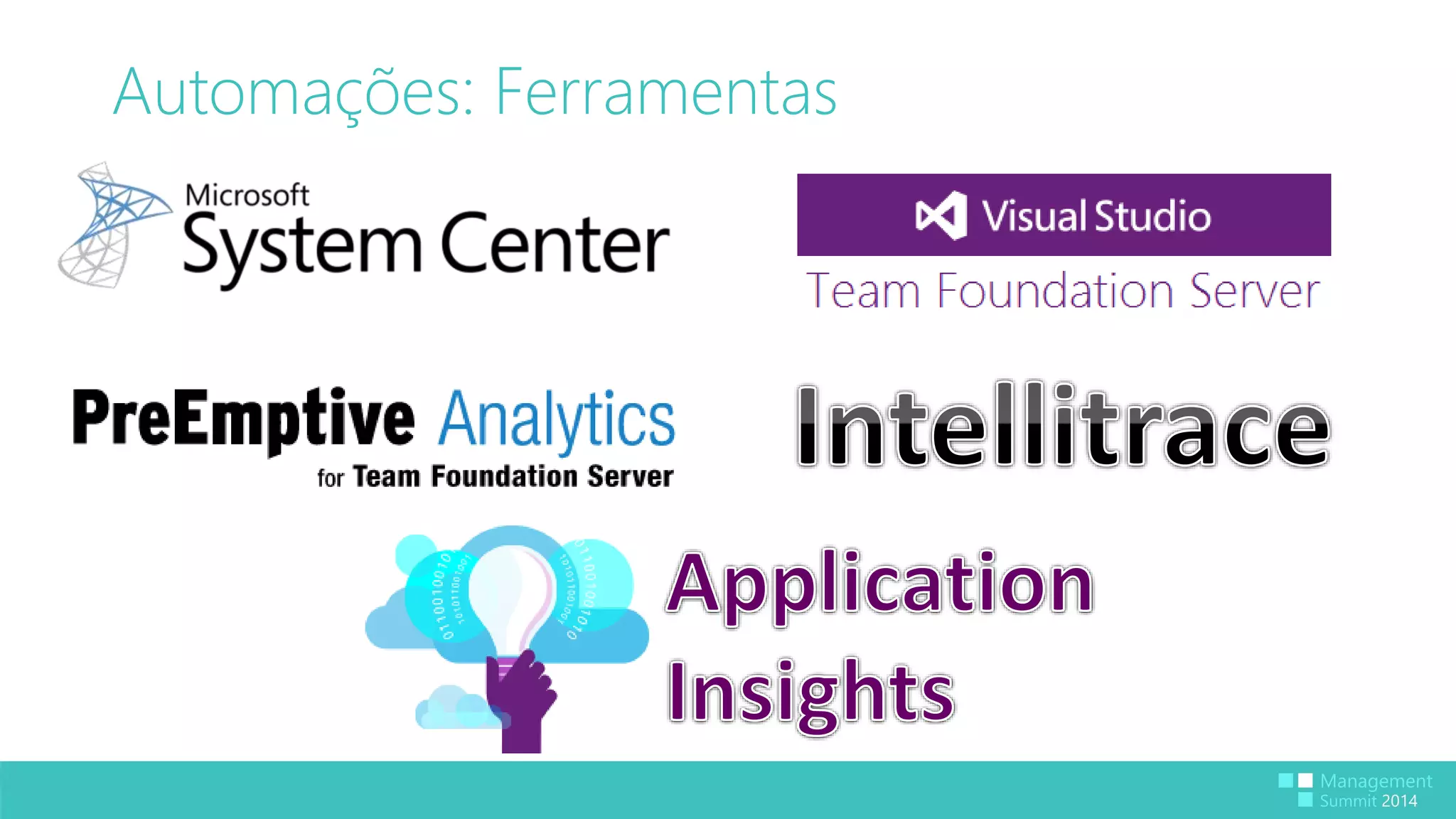 Automações: Ferramentas 
 