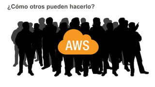 ¿Cómo otros pueden hacerlo?
 