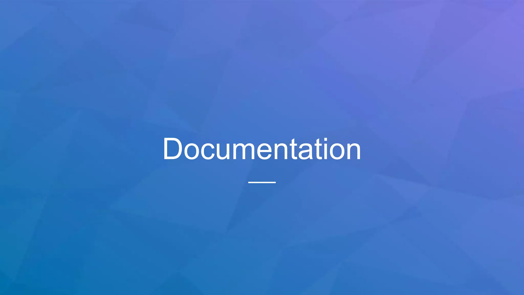 Documentation
 