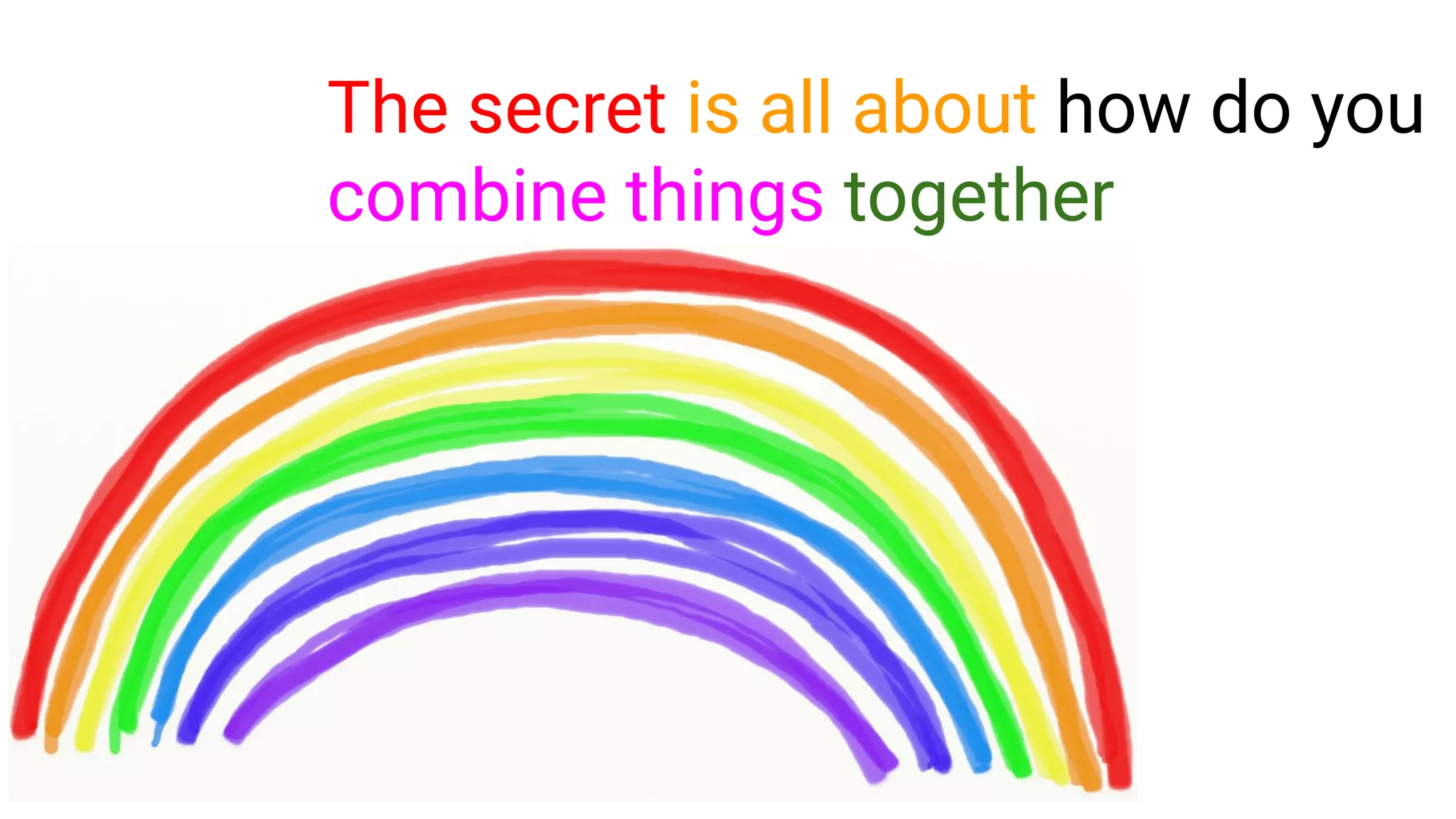 ~ @gianarb - https://gianarb.it ~
The secret is all about how do you
combine things together
 
