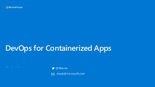 DevOps for Containerized Apps
 
