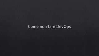 Dev ops for devs