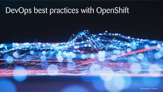 @andreaslanderer | @lehmamic
DevOps best practices with OpenShift
@andreaslanderer | @lehmamic
 