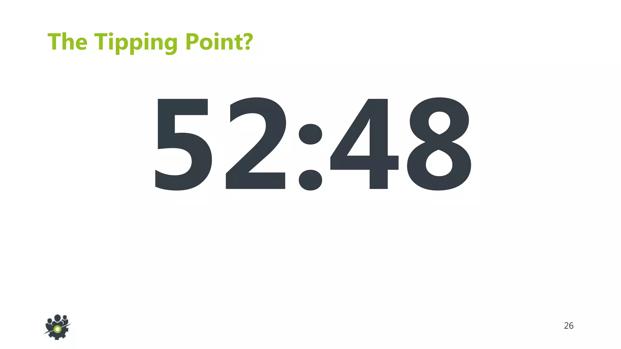 26
The Tipping Point?
52:48
 