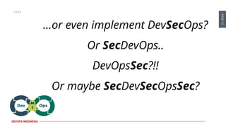 DevOps Indonesia #9 - DevSecOps | PDF