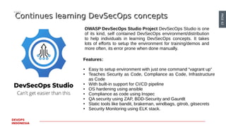 PAGE62
DEVOPS
INDONESIA
Continues learning DevSecOps conceptsContinues learning DevSecOps concepts
OWASP DevSecOps Studio ...
