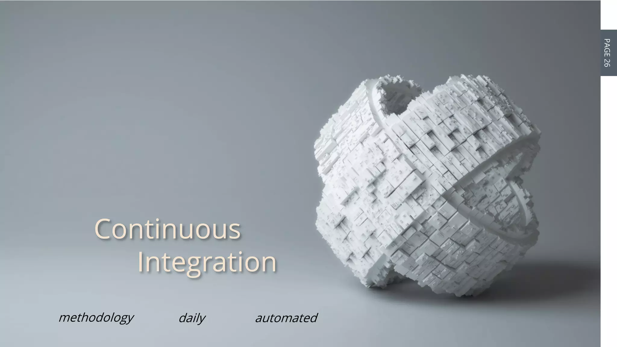 PAGE26
DEVOPS INDONESIA
Continuous
Integration
methodology daily automated
 