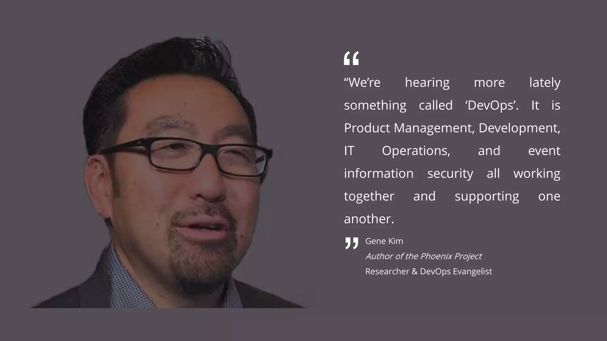 PAGE5
DEVOPS INDONESIA
“We’re hearing more lately
something called ‘DevOps’. It is
Product Management, Development,
IT Operations, and event
information security all working
together and supporting one
another.
“
“
Gene Kim
Author of the Phoenix Project
Researcher & DevOps Evangelist
 