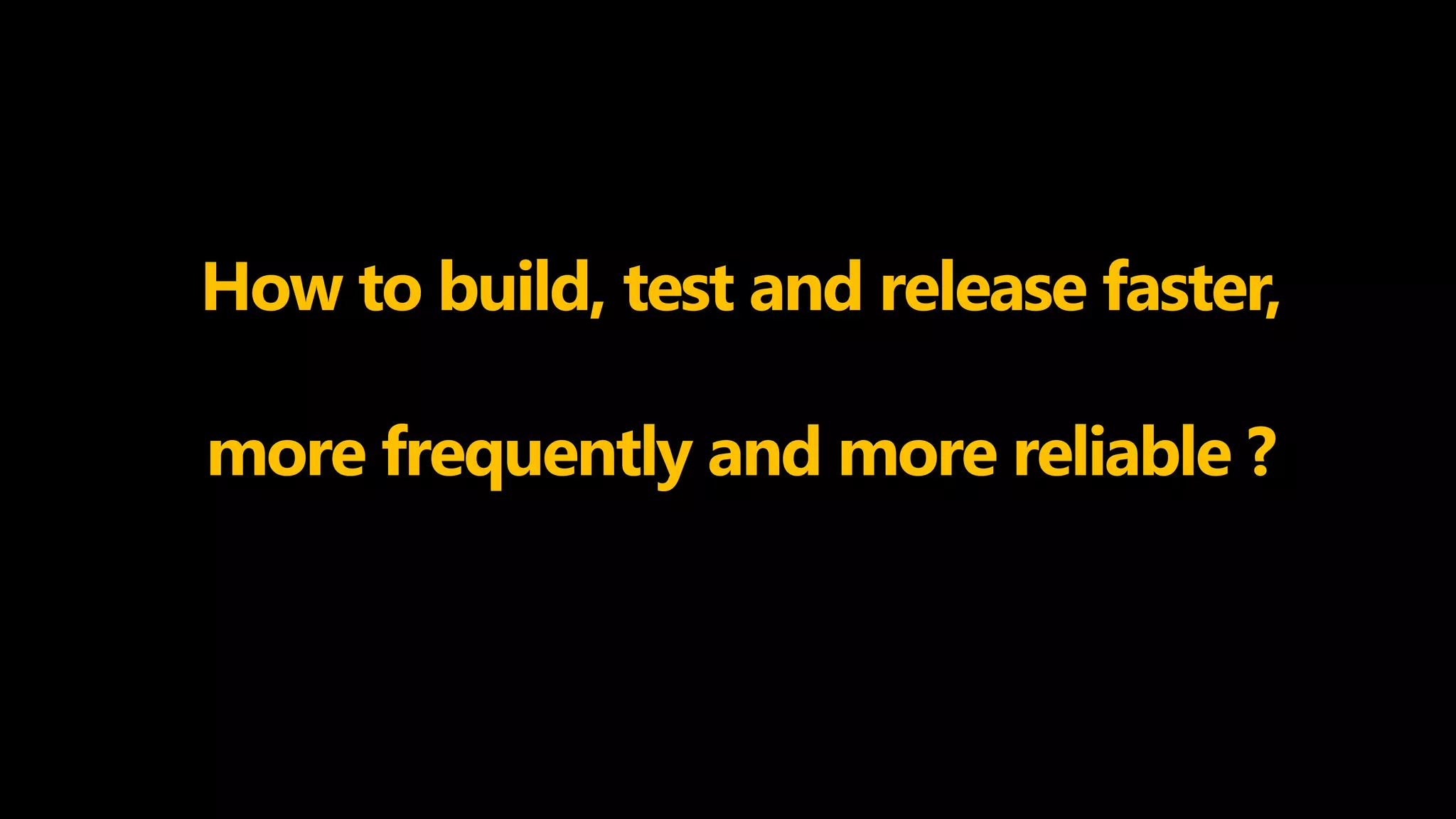 PAGE6
DEVOPS INDONESIA
How to build, test and release faster,
more frequently and more reliable ?
 