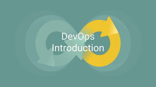 DevOps
Introduction
 