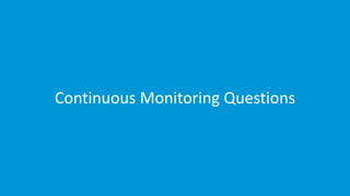 www.edureka.co/devopsEDUREKA DEVOPS CERTIFICATION TRAINING
Continuous Monitoring Questions
 
