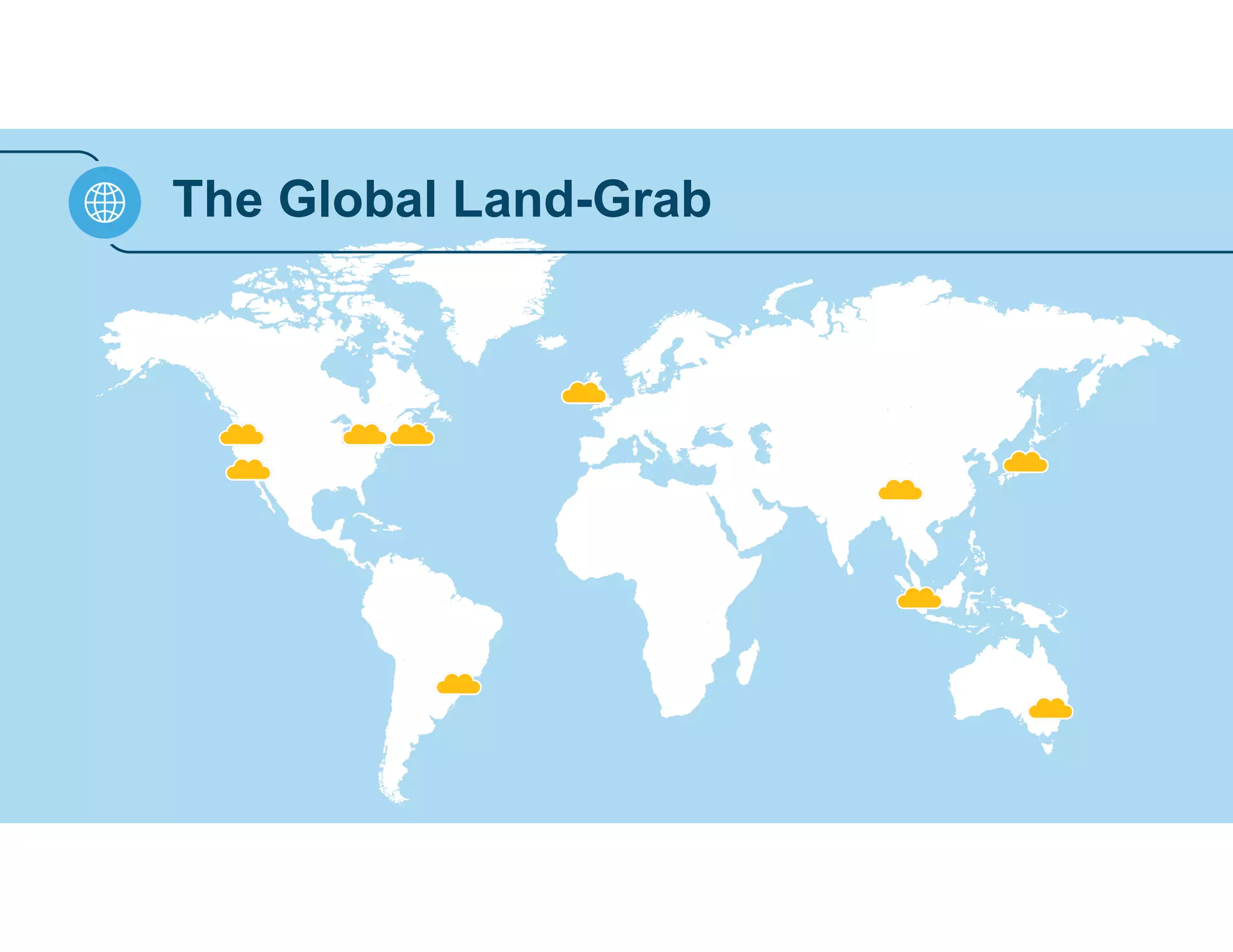 The Global Land-Grab 
 