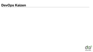 DevOps Kaizen
 