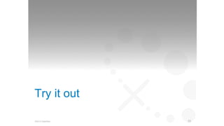 Try it out 
©2012 DataStax 
33 
 