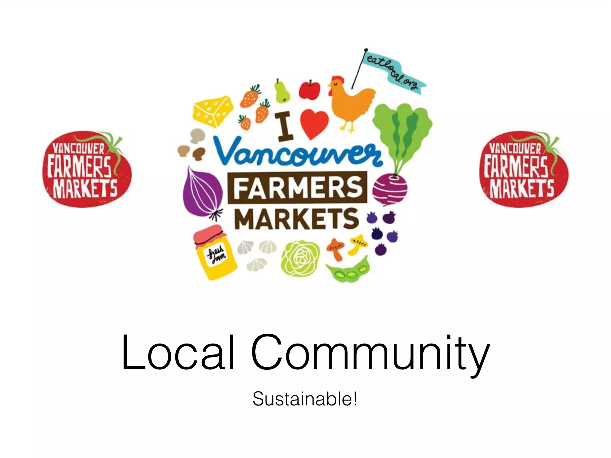 Local Community
Sustainable!

 