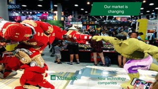 5
New technology
companies
Our market is
changing
 