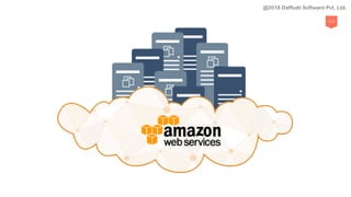 117
@2018 Daffodil Software Pvt. Ltd.
 