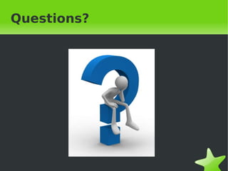 Questions?




              
 