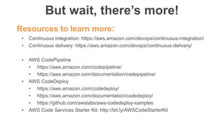 DevOps on AWS: Deep Dive on Continuous Delivery and the AWS Developer Tools
