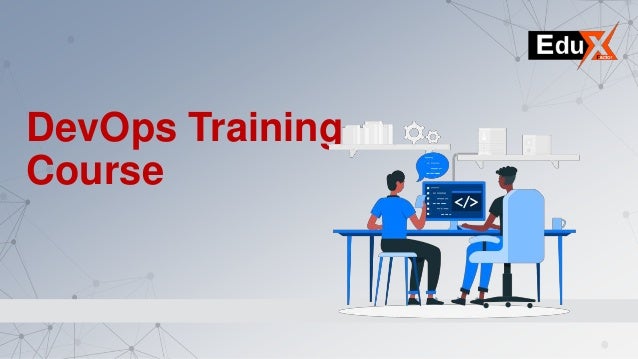 DevOps Training
Course
 