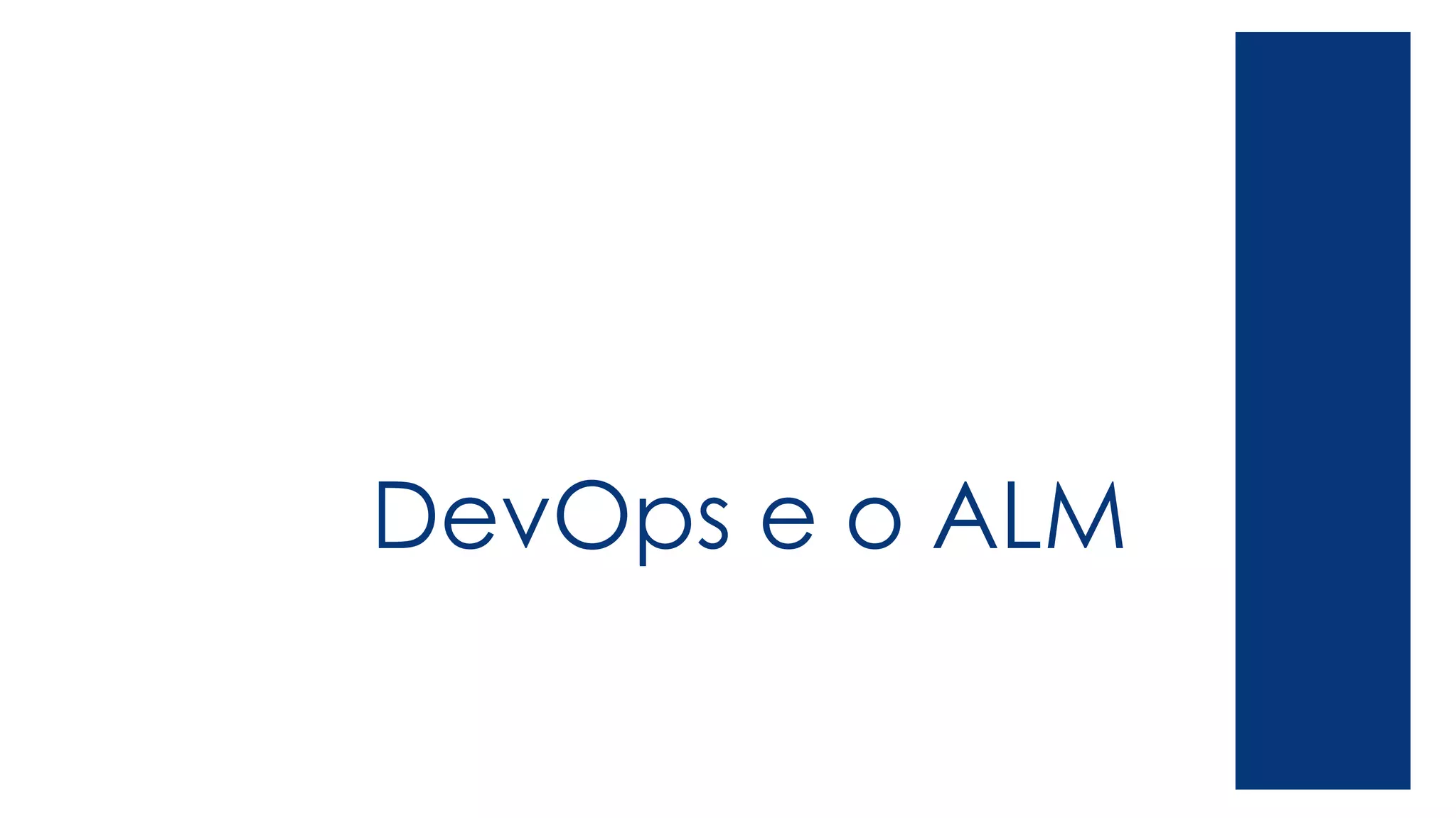 DevOps e o ALM
 
