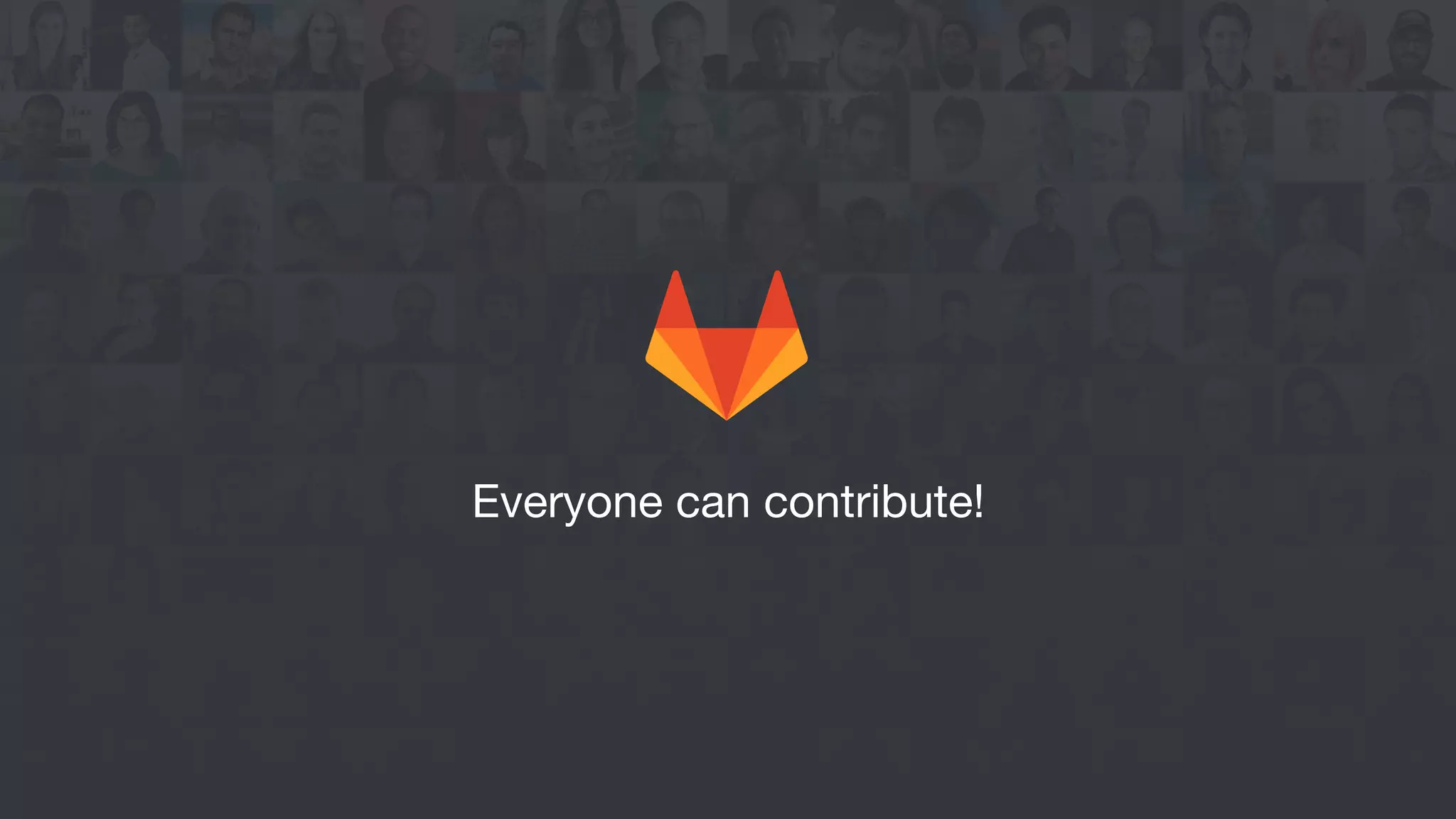 Everyone can contribute!
 