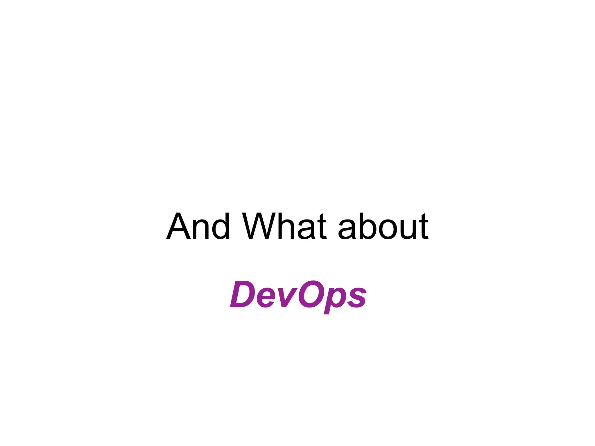 And What about DevOps 