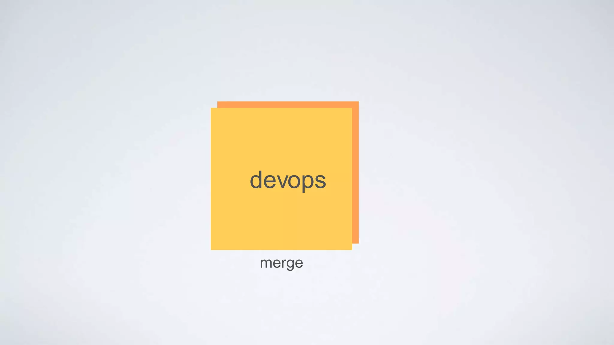 devops
merge
 