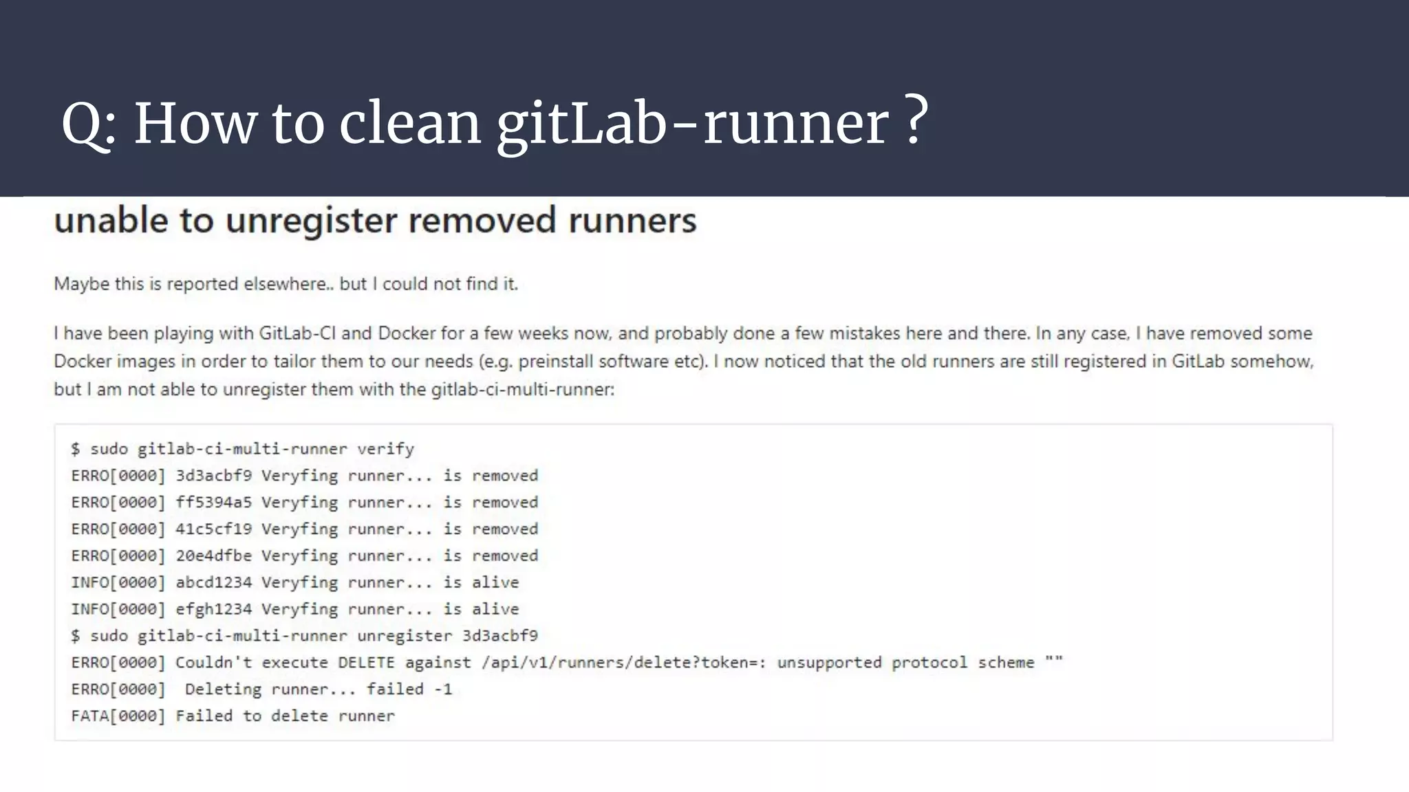 Q: How to clean gitLab-runner ?
 