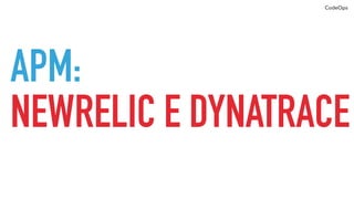 CodeOps
DASHBOARDS:
GRAFANA E KIBANA
 