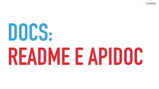 CodeOps
TEAM CHAT:
SLACK E ROCKET
 