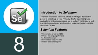 Selenium automates browsers. That's it! What you do with that
power is entirely up to you. Primarily, it is for automating...