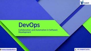 DevOps
Collaboration and Automation in Software
Development
 