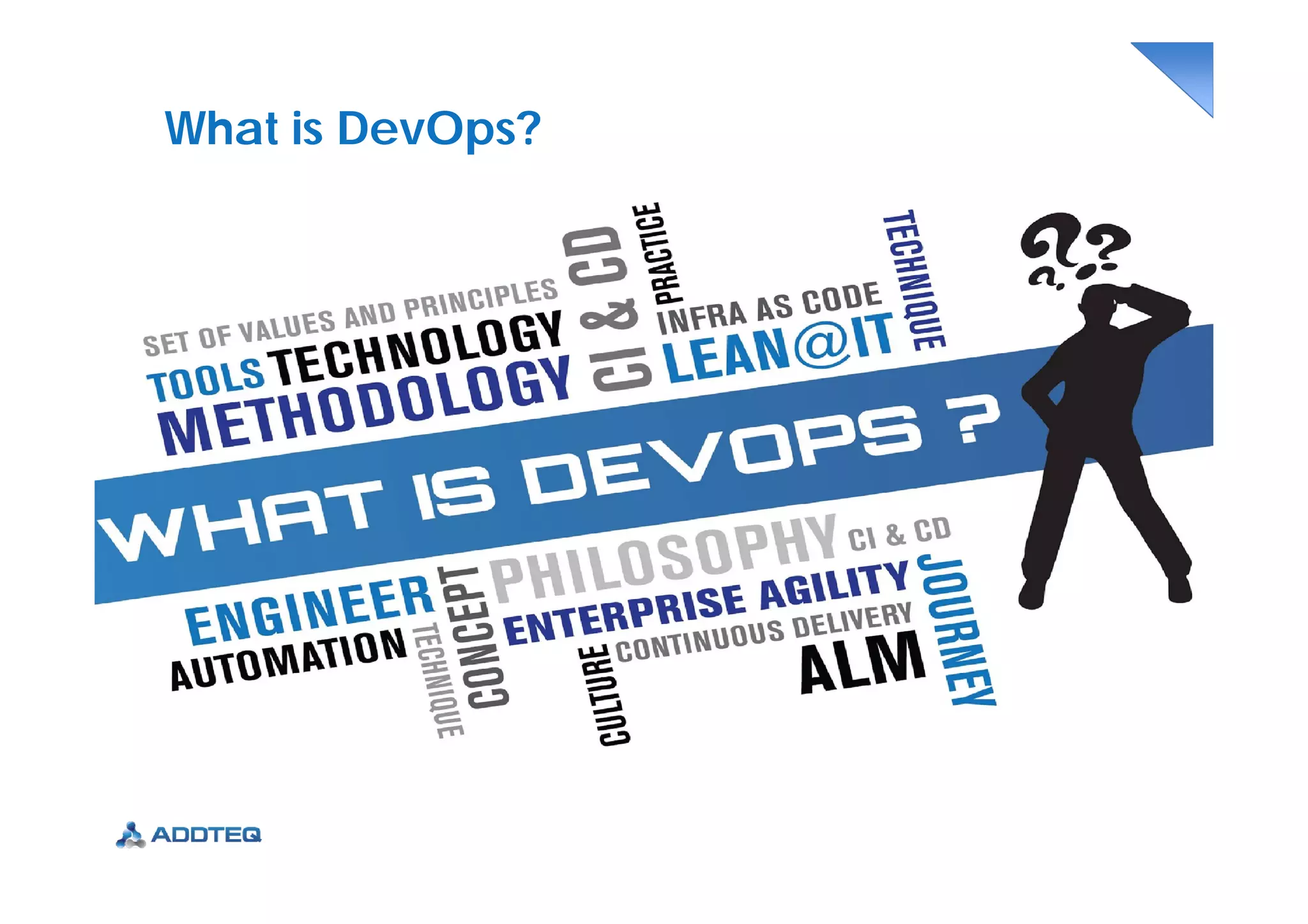 What is DevOps?
 