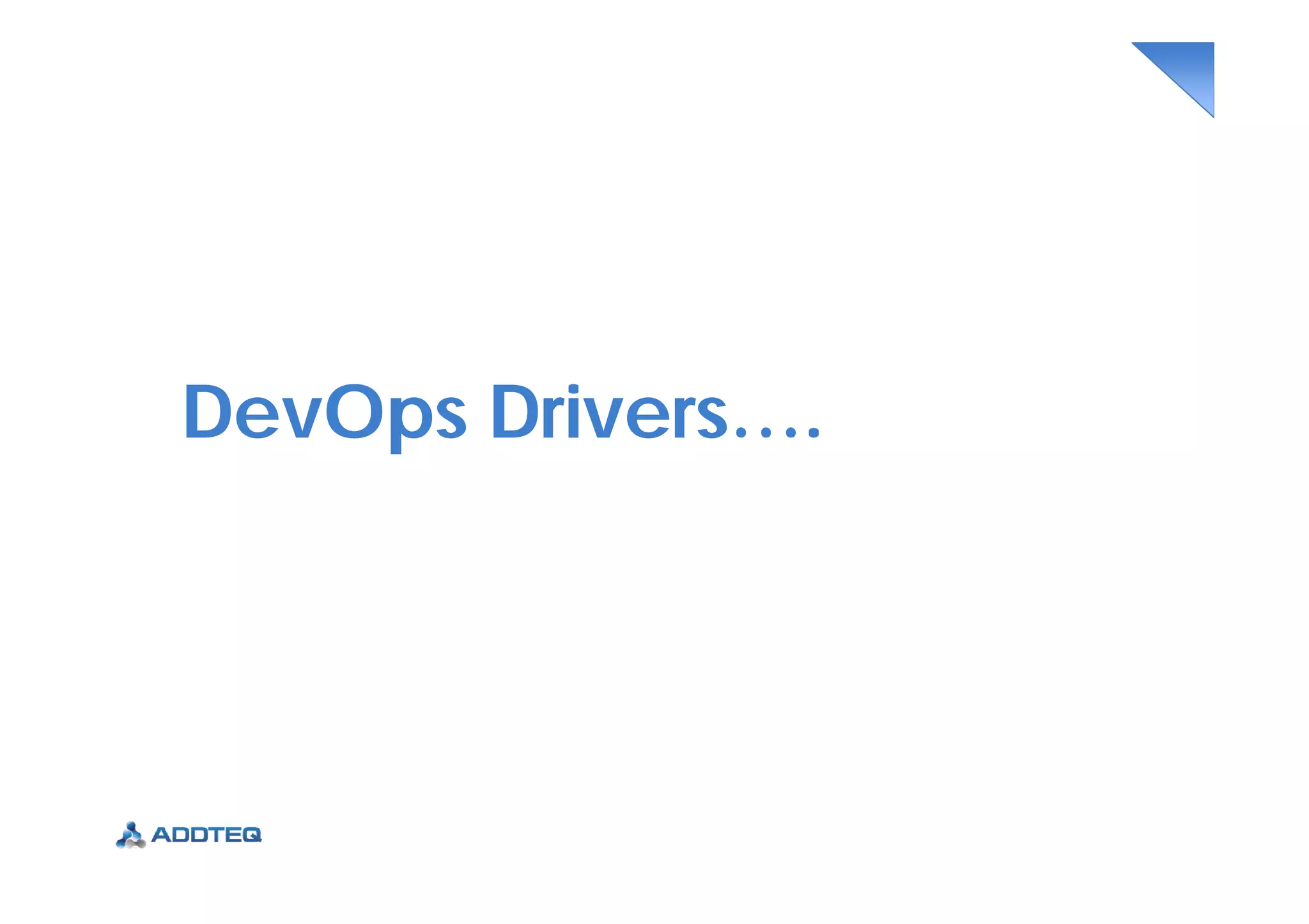 DevOps Drivers….
 