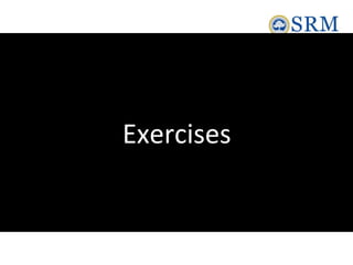 Exercises
 
