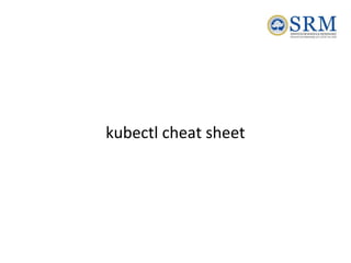 kubectl cheat sheet
 
