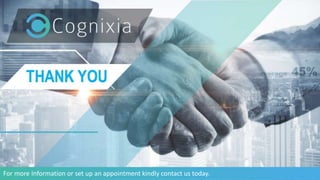 +1(973) 598-3969 www.cognixia.comFor more Information or set up an appointment kindly contact us today.
 