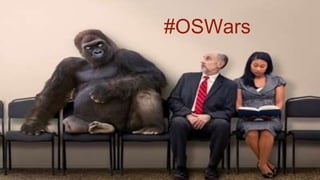 #OSWars
 