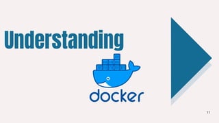 Understanding
11
 