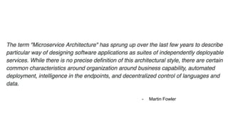 - Martin Fowler
 