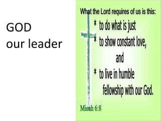 GOD  our leader 