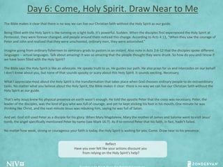 Day 6: Come, Holy Spirit. Draw Near to Me
The Bible makes it clear that there is no way we can live our Christian faith wi...