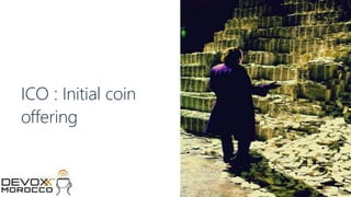 © 2017 MCHAIN
ICO : Initial coin
offering
 